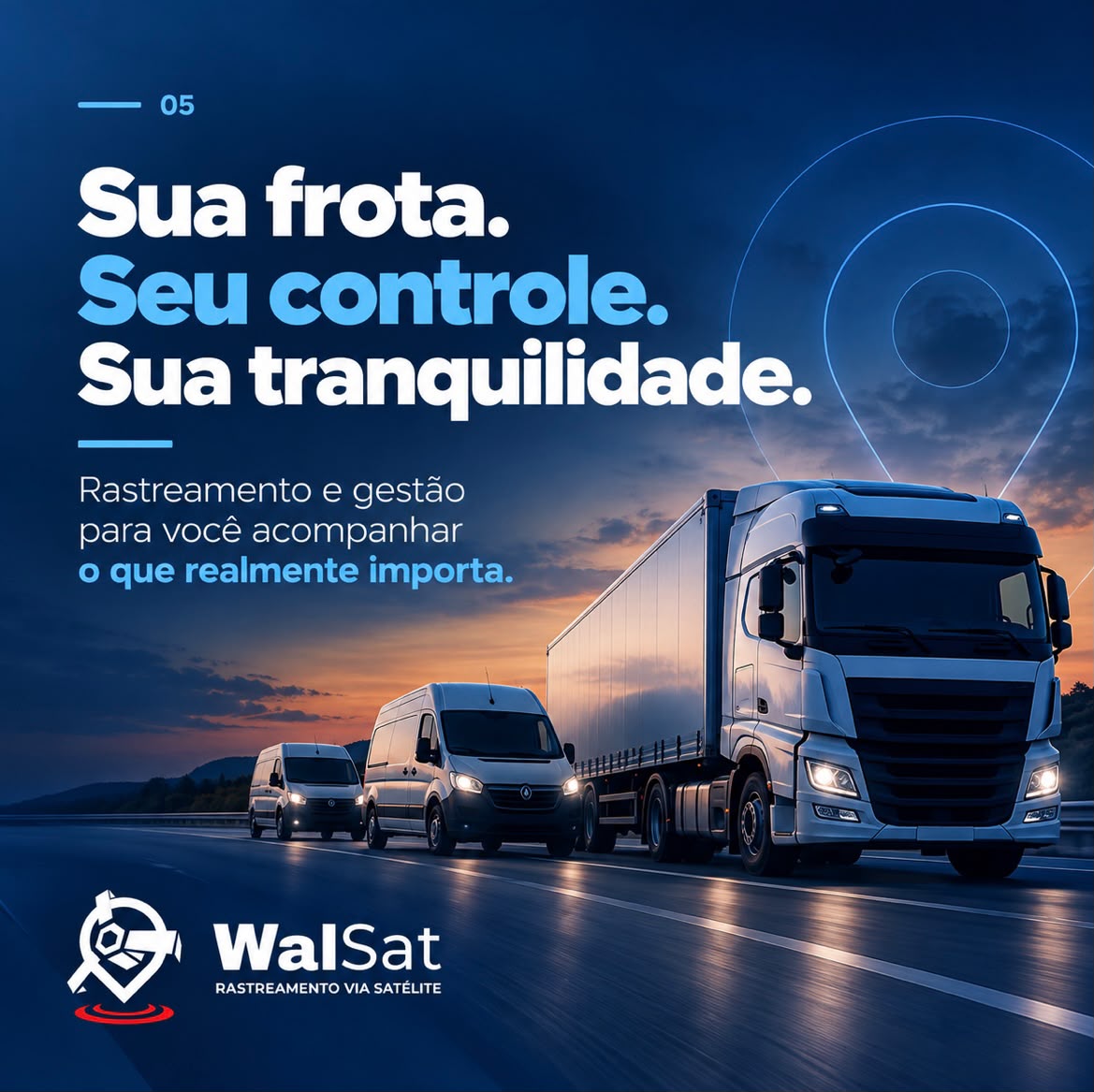 WalSat: sua frota, seu controle, sua tranquilidade, com caminhão e vans na estrada